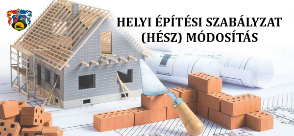 Helyi Építési Szabályzat (HÉSZ) módosítás