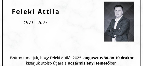 Búcsúzunk Feleki Attilától
