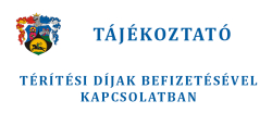 Tájékoztató térítési díjak befizetéséről