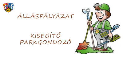 Álláspályázat - kisegítő parkgondozó